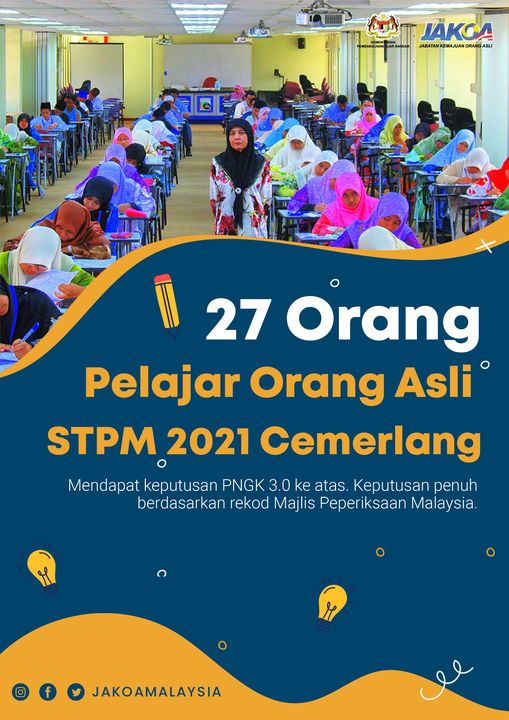 Tahniah Kepada Semua Pelajar Orang Asli Yang Mendapat Keputusan Cemerlang Dalam STPM 2021
