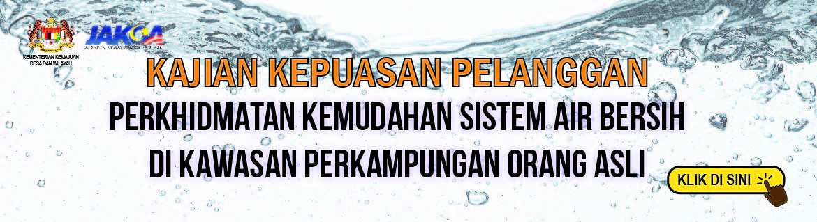 Kajian Kepuasan Pelanggan Bagi Perkhidmatan Kemudahan Sistem Air Bersih Di Kawasan Perkampungan Orang Asli