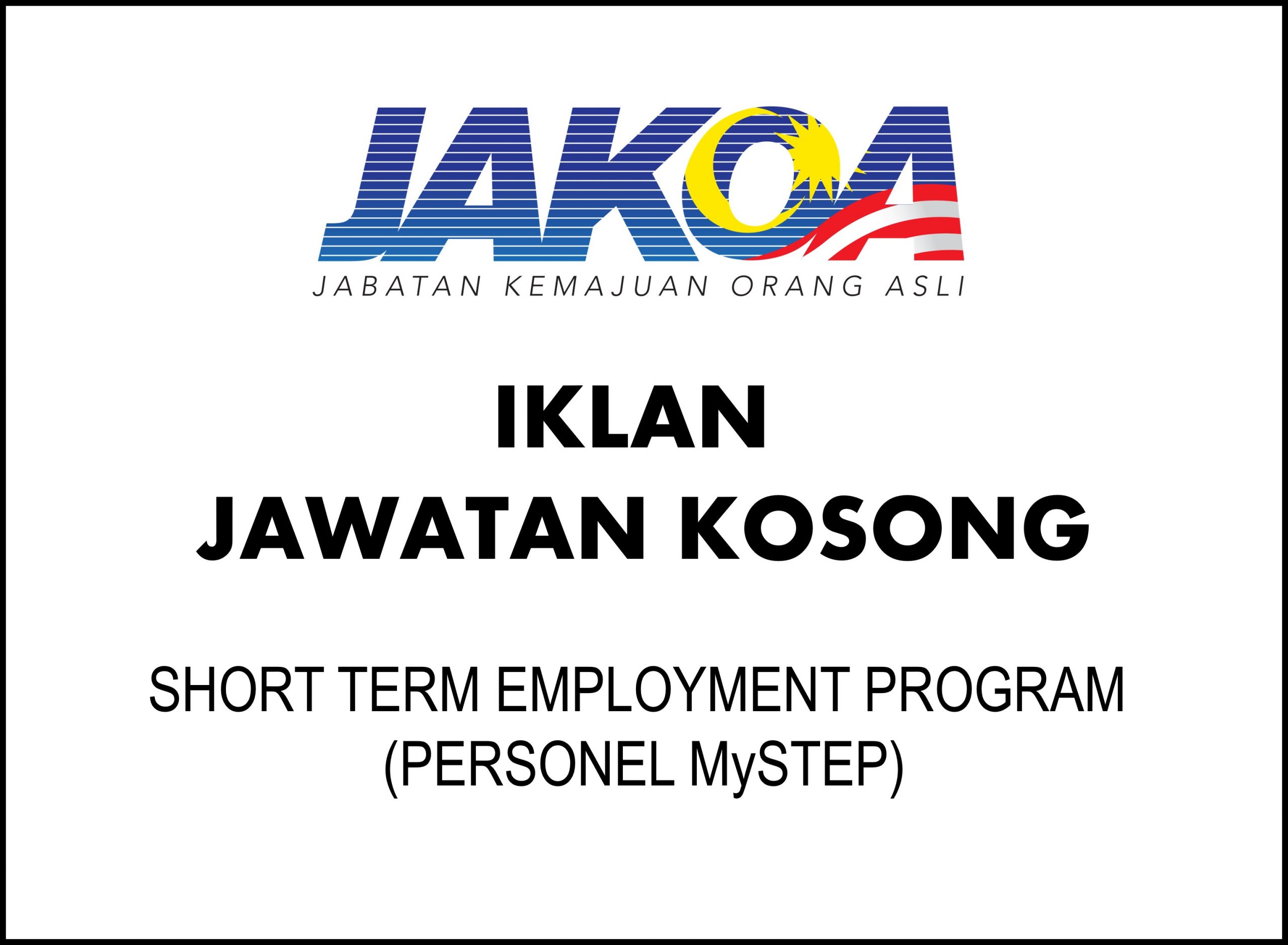 IKLAN JAWATAN KOSONG SHORT TERM EMPLOYMENT PROGRAM (PERSONEL MySTEP)